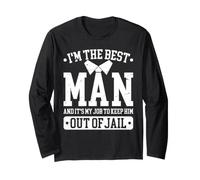 I'm The Best Man and It's My Job to Keep Him Out of Jail Manche Longue