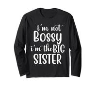 I'm The Big Sister Shirt,Im Not Bossy Im The Big Sister Boss Manche Longue