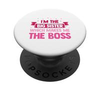 I'm The Big Sister Which Makes Me The Boss Sis Love Frères et sœurs PopSockets PopGrip Adhésif