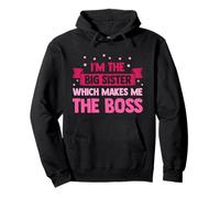 I'm The Big Sister Which Makes Me The Boss Sis Love Frères et sœurs Sweat à Capuche