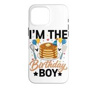 I'm The Birthday Boy Pancake Lover Celebration Coque pour iPhone 16 Pro Max