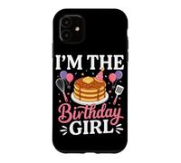 I'm The Birthday Girl Pancake Lover Celebration Coque pour iPhone 11
