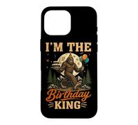 I'm The Birthday King Bigfoot Sasquatch Party Coque pour iPhone 16 Pro Max