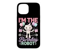 Im The Birthday Robot Robotics Fête d'anniversaire Coque pour iPhone 15