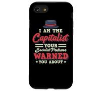 I'm The Capitalist - Anti Socialisme Socialisme Antisocialiste Coque pour iPhone SE (2020) / 7/8