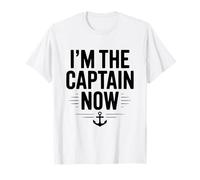 I'm The Captain Now Humour Nautique pour Les Amoureux de la mer T-Shirt