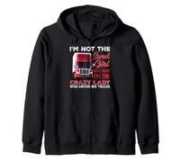 I'm The Crazy Lady Who Drives Big Trucks Funny Trucker Sweat à Capuche