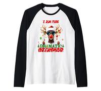 I'm The Dramatic Reindeer Christmas Outfit Funny Xmas Manche Raglan