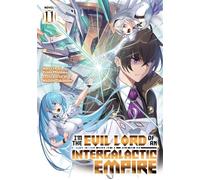 I'm the Evil Lord of an Intergalactic Empire! (Light Novel) Vol. 11 - Yomu Mishima - Airship - ebook (ePub) - Livre