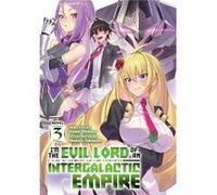 Im the Evil Lord of an Intergalactic Empire Light Novel Vol. 3 by Yomu Mishima Yomu Mishima (Auteur)