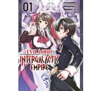 I'm the Evil Lord of an Intergalactic Empire - Tome 01