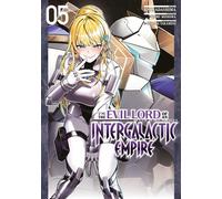 I'm the Evil Lord of an Intergalactic Empire - Tome 05 - Kai Nadashima - Meian - broché - Manga