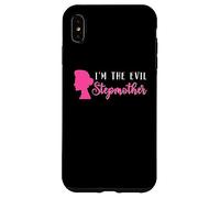 I'm The Evil Stepmother | Bonus Mom Belle-Mère | Fête des Mères Coque pour iPhone XS Max