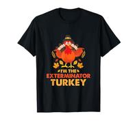 I'm The Exterminator Turkey, Thanksgiving drôle, Automne-Automne T-Shirt