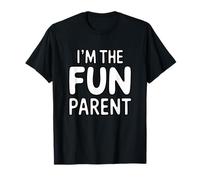 I'm The Fun Parent T-Shirt