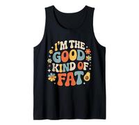 I'm The Good Kind of Fat Alimentation Avocat Sain ||- Débardeur