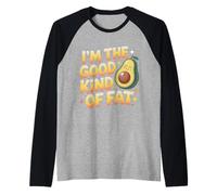 I'm The Good Kind of Fat Alimentation Avocat Sain - Manche Raglan
