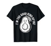 I'm The Good Kind of Fat Alimentation Avocat Sain ||- T-Shirt