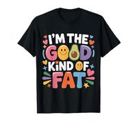 I'm The Good Kind of Fat Alimentation Avocat Sain |- T-Shirt