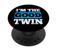 I'm The Good Twin Cadeau Humoristique pour Jumeaux PopSockets PopGrip Adhésif