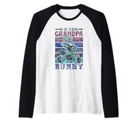 I'm The Grandpa Bunny Happy Egg Easter Granddad Manche Raglan