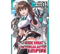 I'm the Heroic Knight of an Intergalactic Empire! (Manga) Vol. 1 - Yomu Mishima - Seven Seas Entertainment - ebook (ePub illustré) - Livre