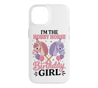 I'm The Hobby Horse Birthday Girl Hobby Horsing Coque pour iPhone 14