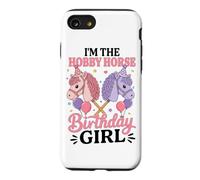 I'm The Hobby Horse Birthday Girl Hobby Horsing Coque pour iPhone SE (2020) / 7/8