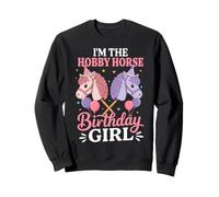 I'm The Hobby Horse Fête d'anniversaire pour Fille Sweatshirt
