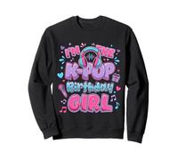 I'm The K-Pop Birthday Girl Korean Pop Birthday Kid K Pop Sweatshirt