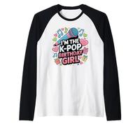I'm The K Pop Birthday Girl Korean Pop Birthday Manche Raglan