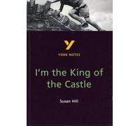 I'm the King of the Castle – York Notes pour le GCSE – Pearson Education