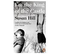 I'm the King of the Castle - Susan Hill - Penguin - ebook (ePub) - Livre