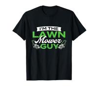 I'm The Lawn Mower Guy - Tondeuse à Gazon paysagère T-Shirt