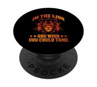 I'm The Lion You Could Tame PopSockets PopGrip Adhésif
