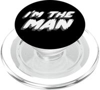 I'm The Man | I'm A Man Being Masculine Tough PopSockets PopGrip pour MagSafe