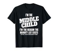 I'm The Middle Child Christmas Naughty List Funny Family T-Shirt