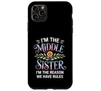 I'm The Middle Sister I'm The Reason We Have Rules Funny Coque pour iPhone 11 Pro Max