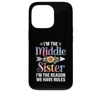 I'm The Middle Sister I'm The Reason We Have Rules Funny Coque pour iPhone 13 Pro