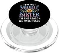 I'm The Middle Sister I'm The Reason We Have Rules Funny PopSockets PopGrip pour MagSafe