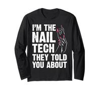 I'm The Nail Tech Nail Technician Artist Funny Manucure Manche Longue