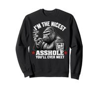 I'm The Nicest Asshole You'll Ever Meet Monkey Sweatshirt