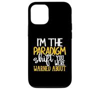 I'm The Paradigm Shift You Were Warned About Sarcasm Coque pour iPhone 12/12 Pro