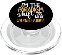 I'm The Paradigm Shift You Were Warned About Sarcasm PopSockets PopGrip pour MagSafe