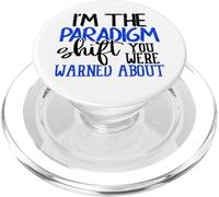 I'm The Paradigm Shift You Were Warned About Sarcasm PopSockets PopGrip pour MagSafe