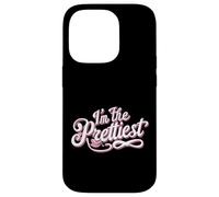 I'm The Pretty One Citation Amusante Coque pour iPhone 14 Pro