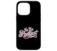 I'm The Pretty One Citation Amusante Coque pour iPhone 14 Pro Max