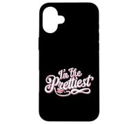 I'm The Pretty One Citation Amusante Coque pour iPhone 16 Plus