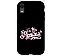 I'm The Pretty One Citation Amusante Coque pour iPhone XR