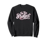 I'm The Pretty One Citation Amusante Sweatshirt